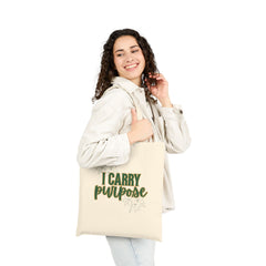 I Carry Purpose Canvas Tote Bag — Inspirational Eco-Friendly Grocery & Everyday Shopper